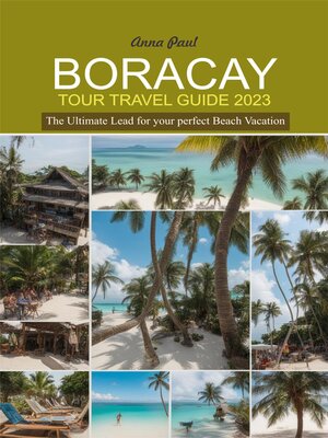 cover image of BORACAY TOUR TRAVEL GUIDE 2023